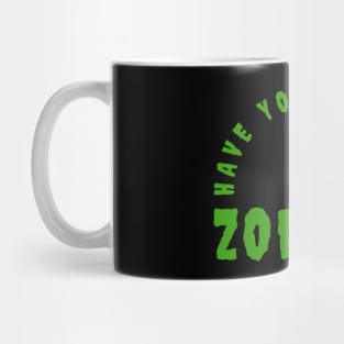 Have You Seen My Zombie Mug